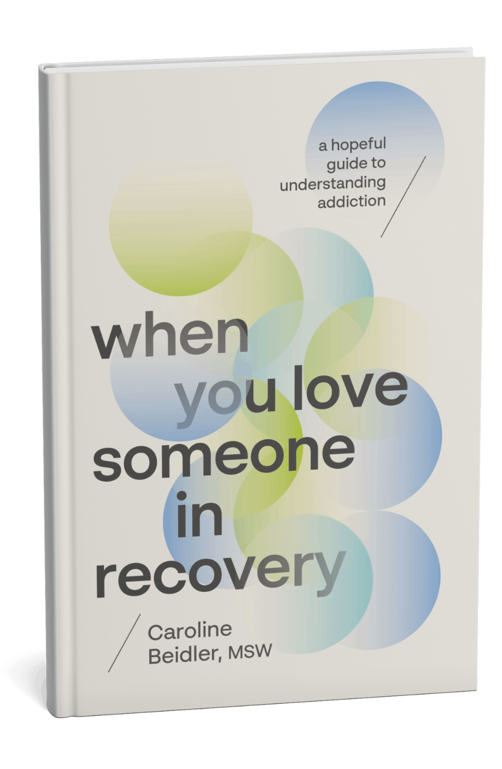 When You Love Someone in Recovery by Caroline Beidler